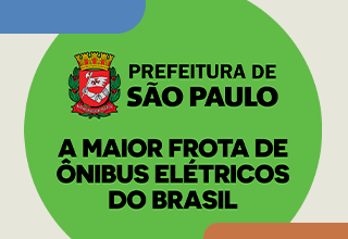 Banner da Prefeitura de São Paulo, com o brasão oficial da cidade à esquerda e o texto 'Prefeitura de São Paulo – A maior frota de ônibus elétricos do Brasil' em destaque sobre fundo verde.