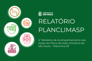 Quarto relatório de acompanhamento das ações do PLANCLIMASP. 